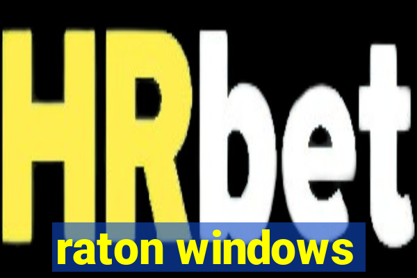 raton windows